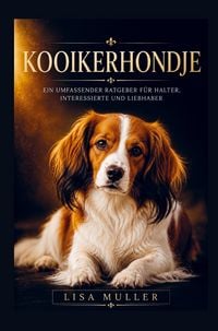 Produktbild: Kooikerhondje Buch - Ein umfassender Ratgeber