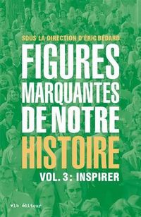 Produktbild: Figures Marquantes de Notre Histoire Tome 3 : Inspirer