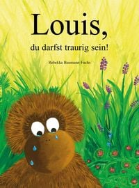 Produktbild: Louis, du darfst traurig sein!