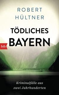 Produktbild: T&ouml;dliches Bayern
