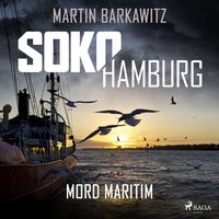 Produktbild: SoKo Hamburg: Mord maritim (Ein Fall f&uuml;r Heike Stein, Band 8)