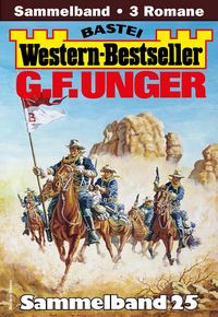 Produktbild: G. F. Unger Western-Bestseller Sammelband 25