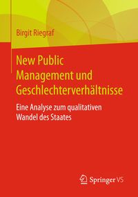 Bild vom Artikel New Public Management und Geschlechterverhältnisse vom Autor Birgit Riegraf