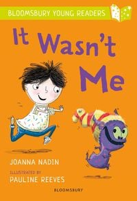 Produktbild: Nadin, J: It Wasn't Me: A Bloomsbury Young Reader