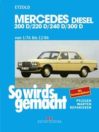 Produktbild: Mercedes 200 D/220 D/240 D/300 D 1/76 bis 12/84