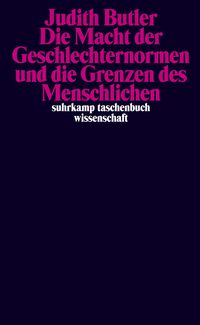 Produktbild: Die Macht der Geschlechternormen und die Grenzen des Menschlichen