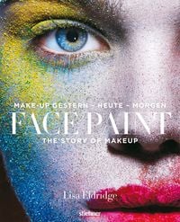 Bild vom Artikel Face Paint [Deutsche Erstausgabe] vom Autor Lisa Eldridge