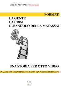 Produktbild: Format: La Gente, la crisi e il bandolo della matassa