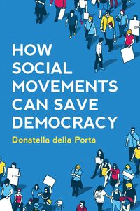 Produktbild: How Social Movements Can Save Democracy - Democratic Innovations from Below