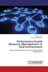 Produktbild: Roy, S: Performance-based Resource Management in Grid Enviro