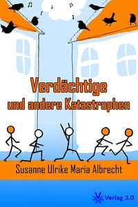 Produktbild: Verd&auml;chtige und andere Katastrophen