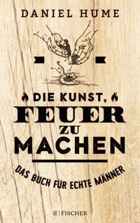 Produktbild: Die Kunst, Feuer zu machen