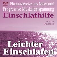 Produktbild: Leichter Einschlafen - Phantasiereise ans Meer mit Progressiver Muskelentspannung - Einschlafhilfe