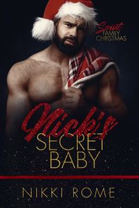 Produktbild: Nick's Secret Baby (Saint Family Christmas, #2)