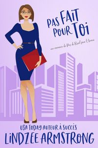 Produktbild: Pas Fait Pour Toi (Pas de Rival pour l'Amour, #2)