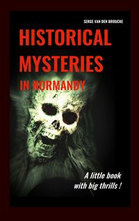 Produktbild: Historical mysteries in Normandy