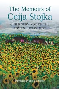 Produktbild: The Memoirs of Ceija Stojka, Child Survivor of the Romani Holocaust