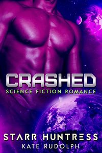 Bild vom Artikel Crashed: Science Fiction Romance vom Autor Kate Rudolph