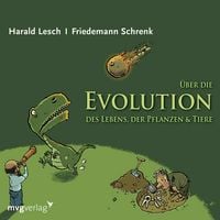 Produktbild: &Uuml;ber die Evolution des Lebens, der Pflanzen und Tiere