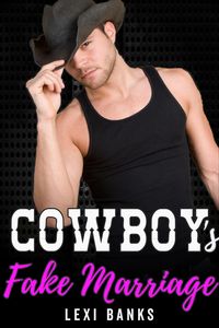 Produktbild: Cowboy's Fake Marriage (The Hot Cowboys, #3)