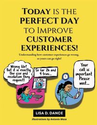 Produktbild: Today is the Perfect Day to Improve Customer Experiences!