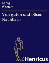 Produktbild: Von guten und b&ouml;sen Nachbarn