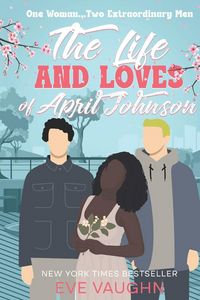 Produktbild: The Life and Loves of April Johnson