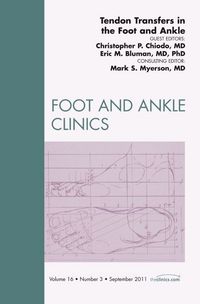 Produktbild: Tendon Transfers in the Foot and Ankle, an Issue of Foot and Ankle Clinics