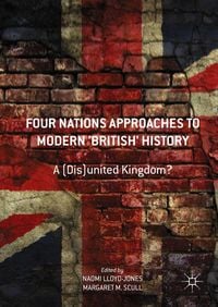 Produktbild: Four Nations Approaches to Modern 'British' History