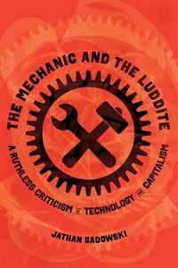 Produktbild: The Mechanic and the Luddite