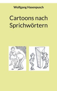 Produktbild: Cartoons nach Sprichw&ouml;rtern