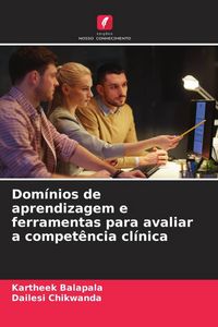 Produktbild: Dom&iacute;nios de aprendizagem e ferramentas para avaliar a compet&ecirc;ncia cl&iacute;nica