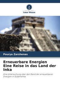 Produktbild: Erneuerbare Energien Eine Reise in das Land der Inka