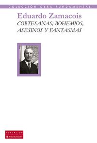 Produktbild: Cortesanas, bohemios, asesinos y fantasmas