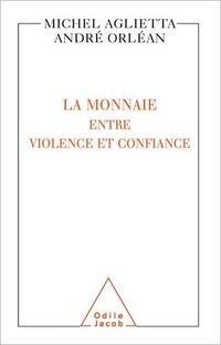 Produktbild: La Monnaie : entre violence et confiance