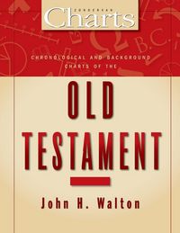 Produktbild: The Chronological and Background Charts of the Old Testament (Revised, Expanded)