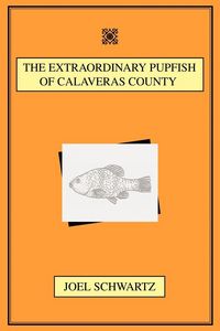 Produktbild: The Extraordinary Pupfish of Calaveras County