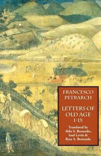 Produktbild: Letters of Old Age (Rerum Senilium Libri) Volume 1, Books I-IX