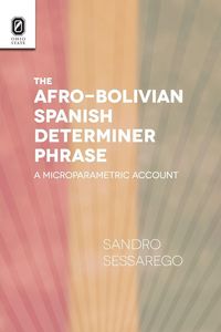 Produktbild: The Afro-Bolivian Spanish Determiner Phrase