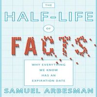 Produktbild: The Half-Life of Facts Lib/E: Why Everything We Know Has an Expiration Date