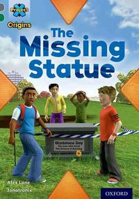 Produktbild: Project X Origins: Grey Book Band, Oxford Level 12: Dilemmas and Decisions: The Missing Statue