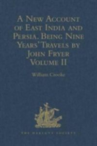 Produktbild: A New Account of East India and Persia. Being Nine Years' Tr