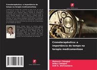Produktbild: Cronoterap&ecirc;utica: a import&acirc;ncia do tempo na terapia medicamentosa
