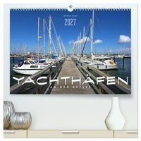 Produktbild: YACHTH&Auml;FEN AN DER OSTSEE (hochwertiger Premium Wandkalender 2027 DIN A2 quer), Kunstdruck in Hochglanz