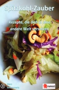 Produktbild: Spitzkohl‑Zauber - Rezepte, die dich in eine andere Welt versetzen