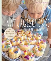 Produktbild: Naturgeschenke zu jeder Jahreszeit