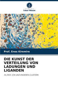 Produktbild: Die Kunst der Verteilung von Ladungen und Liganden