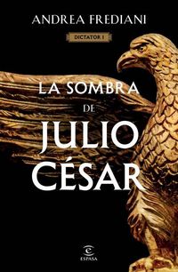 Produktbild: La Sombra de Julio C&eacute;sar (Serie Dictator 1)