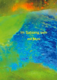 Produktbild: Im Satsang sein mit Muni
