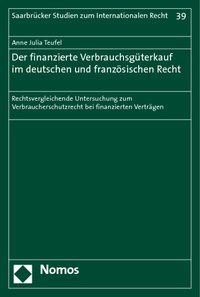 Produktbild: Der finanzierte Verbrauchsg&uuml;terkauf im deutschen und franz&ouml;sischen Recht